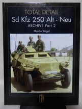 洋書 Sd.Kfz250ハーフトラック写真集 Sd Kfz 250 Alt-Neu Archive Volume.3-Part.2 Total_Detail 2004年発行[10]B1656_画像1