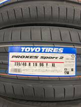 ☆【2023年製】ＴＯＹＯ【235/40R19】トーヨー プロクセス スポーツ2 235/40-19 PROXESSPORT2 2本価格 2本送料税込み￥50000～夏用_画像2