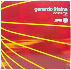 12”Single,GERARDO FRISINA　DESCARGA イタリア盤