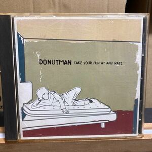 Donutman【Take Your Fun At Any Rate】国内盤 CD Sky Records SKYR-0037 J Punk, Hardcore 2000