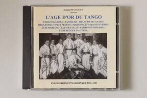 L'AGE D'OR DU TANGO 1928-1945 古き良き時代のヨーロッパ＆アルゼンチンタンゴ　 輸入盤