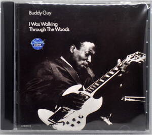 BUDDY GUY　バディ・ガイ　／　I WAS WALKING THROUGH THE WOODS　CD