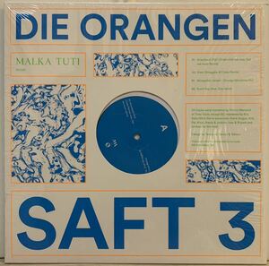 ドープ・サイケデリック・レフトフィールド ☆ Die Orangen - Saft 3 /Malka Tuti MT029 /Mungolian Jet Set / 180グラム / 