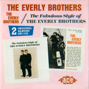 ・The Everly Brothers(1958)・The Fabulous Style Of Everly Brothers(1960) / 2枚のアルバムを1枚のＣＤに収めた特別版 全27曲