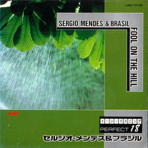 SERGIO MENDES & BRASIL・FOOL ON THE HILL / セルジオ・メンデス＆ブラジル・イージーリスニング・マシュ ケ ナダ世界的大ヒット。全18曲