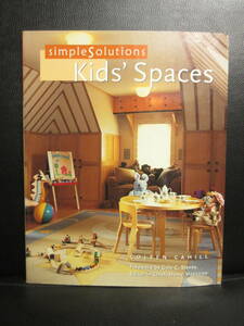 【中古】洋書 「Simple Solutions Kids' Spaces：英語版」 著者：Coleen Cahill 2001年発行 インテリア関連本・書籍・古書