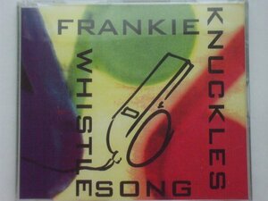 ●CDs●Frankie Knuckles / The Whistle Song●Eric Kupper・David Morales●2,500円以上の落札で送料無料!!