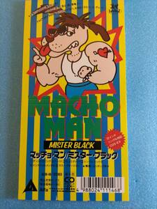 【8cmシングルCD 】Mister Black / Macho Man ミスター・ブラック / マッチョ・マン
