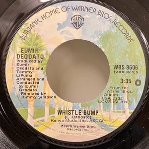 ■即決 7インチ Eumir Deodato / Whistle Bump - Love Island wbs8606 米オリジナル、2曲入り7インチ