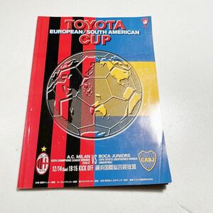 トヨタカップ TOYOTA CUP 2003 第24回 オフィシャル official ボカジュニアーズ acミラン パンフレット