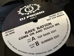 12”★Rave Nation / Come On And Touch Me / ユーロ・ヴォーカル・ハウス！