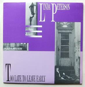 ◆ LINDA PETERSON / Too Late To Leave Early ◆ Celebration Records CB5015 ◆ W
