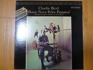 CHARLIE BYRD/Bossa Nova Pelos Passaros　US盤　RIVERSIDE RM 436　黒ラベル STEREO盤