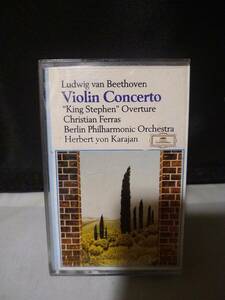 T6300　カセットテープ　Beethoven: Violin Concerto / KING STEPHEN OVERTURE, CHRISTIAN FERRAS / KARAJAN , BERLIN PHILL