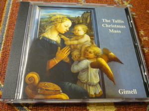輸入英GIMELL 廃盤　トーマス・タリス　「クリスマスのためのミサ」　タリススコラーズ　ピーター・フィリップス指揮