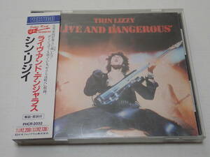 ★シン・リジィ★ライヴ・アンド・デンジャラス★THIN LIZZY★LIVE AND DANGEROUS★帯付、国内盤★PHCR-2032★