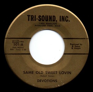 Devotions / Same Old Sweet Lovin ♪ Devil’s Gotten Into My Baby (Tri-Sound)