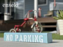 【enseki】◇ NO PARKING ◇ カリフォルニアノーパーキング アメリカン サインボード 駐車禁止 立て看板 道路標識 ガレージ 駐車場②_画像1