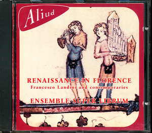 Aliud アンサンブル・スーパー・ライブラム/Ensemble Super Librum - フィレンツェのルネサンス~ランディーニ他　4枚同梱可能　b2Dn