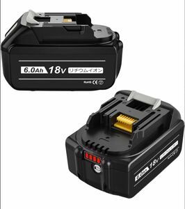 互換マキタ 18v バッテリー BL1860B 二個セット 6000ｍAh長時間作業可能 LEDランプ残量表示 PSEとCE認証取得済み 多数保護機能搭載