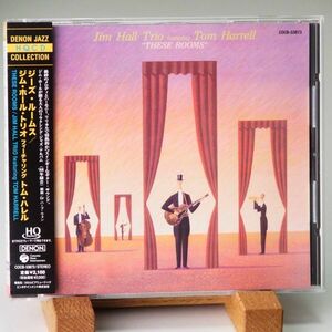 【廃盤 美品 DENON HQCD 帯】ジム・ホール　JIM HALL TRIO　FEATURING TOM HARREL　THESE ROOMS