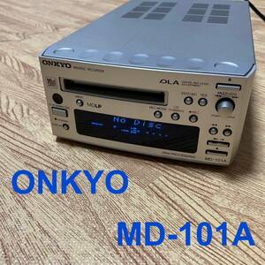 ONKYO オンキヨー MD-101A ジャンク MDデッキ 通電の確認済み 本体のみ ミニディスク・レコーダー