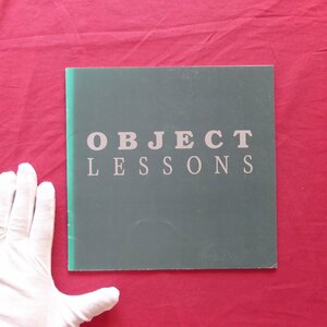 a10/図録小冊子【OBJECT LESSONS/Tom Marioni,Gilles Mihalcean,Richard Wentworth/1987年・Walter Phillips Gallery】