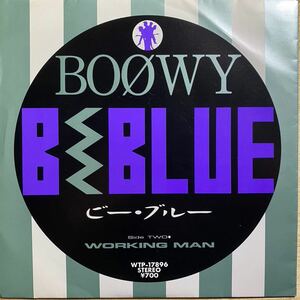 EP BOOWY/B・BLUE(WTP-17896)WORKING MAN/氷室京介/布袋寅泰/松井常松/高橋まこと/ボウイ/ビー・ブルー/1986年EP レコード