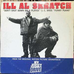 Ill Al Skratch / Don't Shut Down On A Player USオリジナル盤