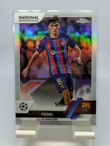 【1円スタート】Pedri / ペドリ - 2023 Topps Chrome National Convention Refractor / バルセロナ FC Barcelona NSCC