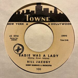 US盤 7インチ　BILL JACOBY # EADIE WAS A LADY / HAVE YOU MET MISS JONES