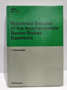 L.Quartapelle/Numerical Solution of the Incompressible Navier-Stokes Equations 非圧縮性ナビエ・ストークス方程式の数値解法【ac01m】