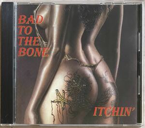 BAD TO THE BONE Itchin' Energy Rockport Records ドイツ メロハー メロディアス・ハード・ロック ジャーマン・メタル