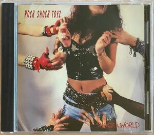 ROCK SHOCK TOYZ Shock The World Rock Shock Records グラム・メタル スリージー・メタル ヘア・メタル ジャパメタ