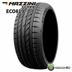 2023年製 MAZZINI ECO819 215/45R17 215/45-17 91W マジーニ エコ 輸入ブランドタイヤ 在庫有り 新品 4本送料税込21,199円~