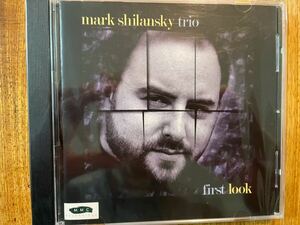 CD MARK SHILANSKY TRIO / FIRST LOOK