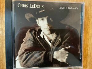 CD CHRIS LEDOUX / RADIO & RODEO HITS