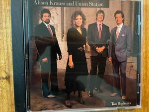 CD ALISON KRAUSS & UNION STATION / TWO HIGHWAYS