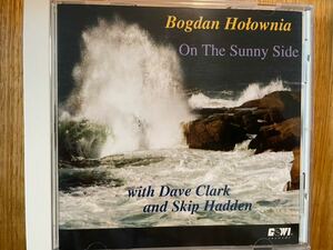 CD BOGDAN HOLOWNIA TRIO / ON THE SUNNY SIDE