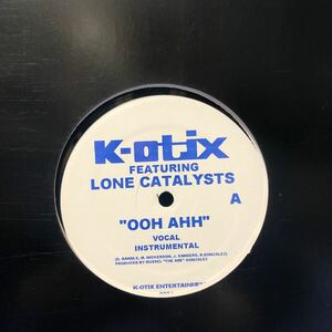 c 12インチ K-otix feat Lone Catalysts Ooh Ahh LP レコード 5点以上落札で送料無料