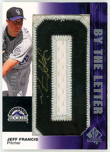 ROCKIES△JEFF FRANCIS/2008 SP AUTHNTIC BY THE LETTERマニュファクチャーレターパッチ直書サイン #10/10!