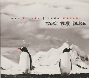 ■Max Ionata(sax) and Dado Moroni(piano) / Two for Duke■