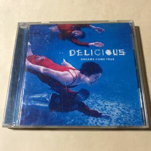 ドリームズ・カム・トゥルー 1CD「DELICIOUS」.