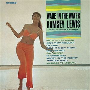 ウェイド・イン・ザ・ウォーター(Wade In The Water) / Ramsey Lewis(ラムゼイ・ルイス) (CD-R) VODJ-60124-LOD