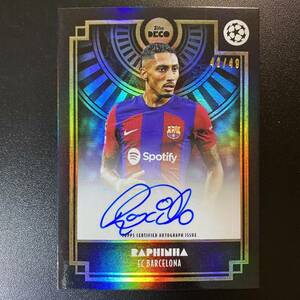 2023-24 Topps Deco Raphinha /49 直筆サインカード ハフィーニャ Barcelona