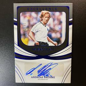 2022-23 Immaculate Colelction Excellence Auto Andreas Brehme /25 Germany 直筆サインカード アンドレアス・ブレーメ