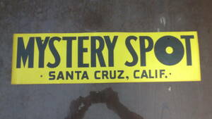 MYSTERY　SPOT　SANTA　CRUZ　CALIF　黄色サインボード