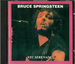 ブルース・スプリングスティーン「NYCセレナーデ」◆1973年のライヴ◆輸入盤