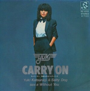 ☆ 葛城ユキ＆ソルティ・ドッグ [ CARRY ON / Without You ] USED EP アナログ レコード 即決 送料サービス ♪