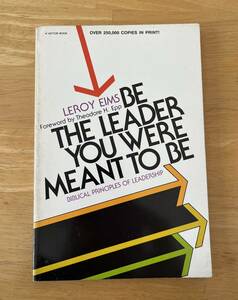 ☆中古品☆　BE THE LEADER YOU WERE MEANT TO BE　LeRoy Eims　リーダーシップ　ペーパーバック　キリスト教書籍　英書